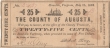 1862 County of Augusta Virginia Obsolete Bank Note - $.25 Twenty-Five Cents - Fine or Better