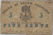 Scarce June 1862 State of South Carolina Obsolete Note - Five Cents - Circulated