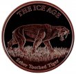 1 oz Copper Round - Ice Age Series - Saber Toothed Tiger Design