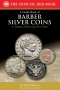 Red Book Guide of Barber Silver Coins - 1st Edition - By Q. David Bowers